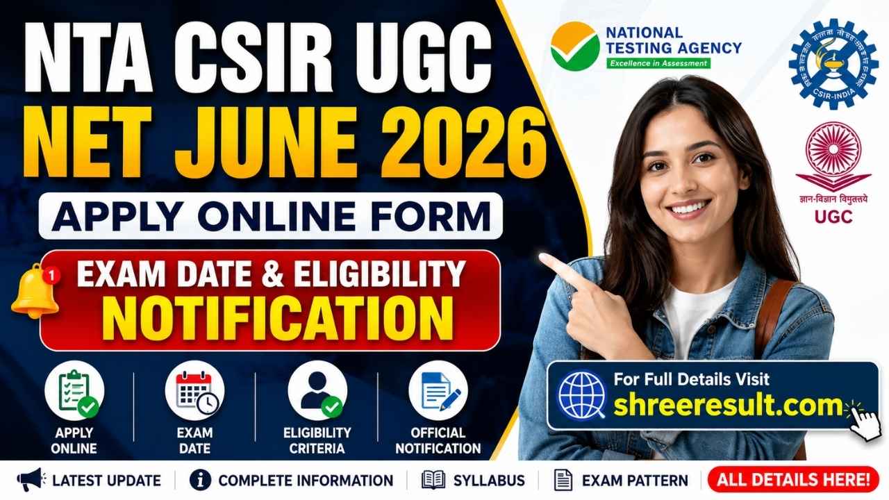 NTA CSIR UGC NET June 2026: Apply Online Form, Exam Date & Eligibility Notification