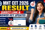 MHT CET 2026 Result – Direct Link & Answer Key Updates