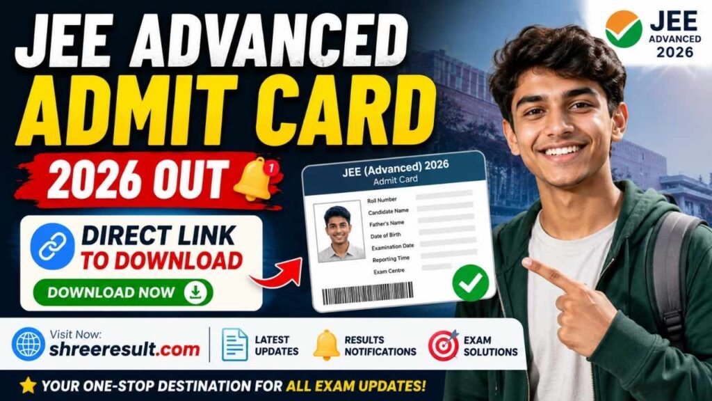 JEE Advanced Admit Card 2026 Out – Direct Link to Download