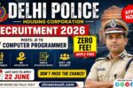 Delhi Police Housing Corporation Recruitment 2026 – Apply for JE to Computer Programmer Posts, Zero Fee, Last Date 22 June