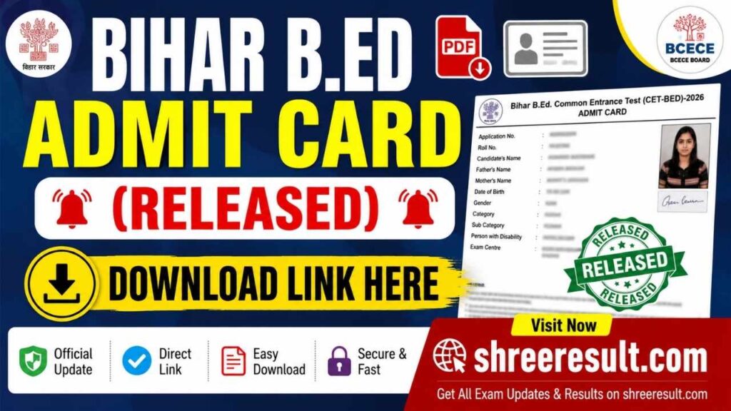 Bihar B.Ed Admit Card 2026 (Released) – Download Link Here