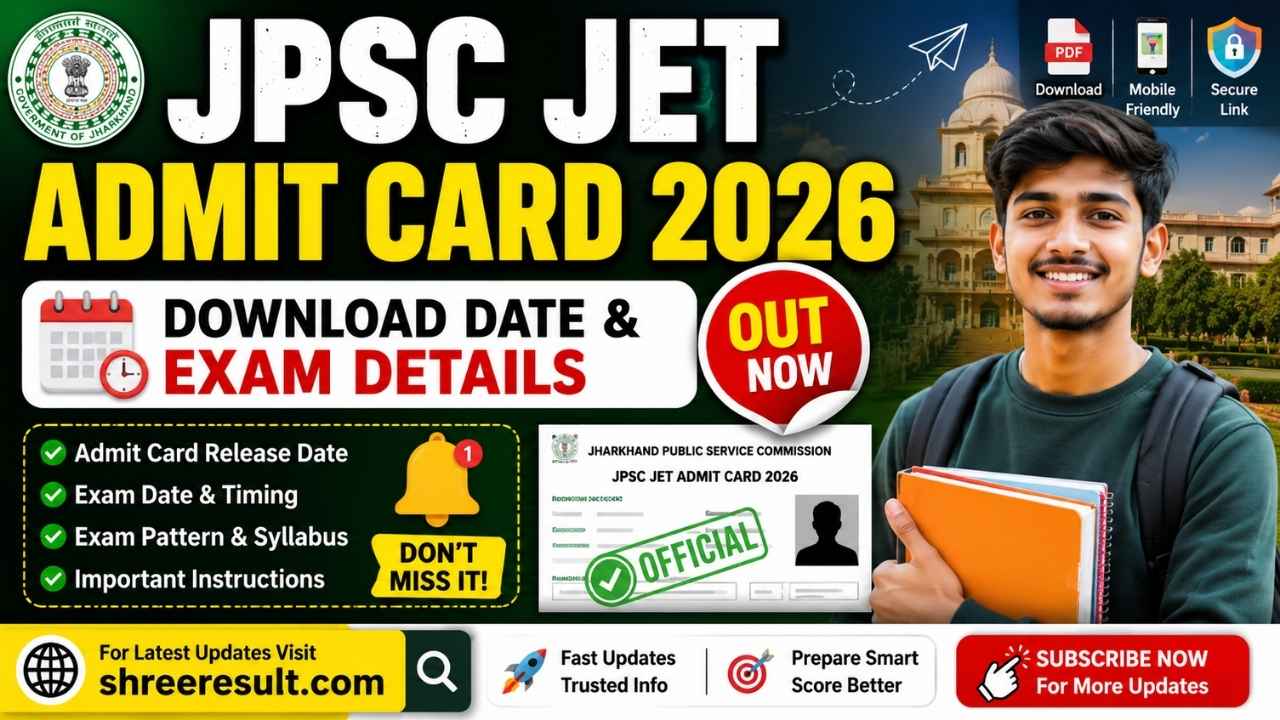 JPSC JET Admit Card 2026 – Download Date & Exam Details (OUT Now)