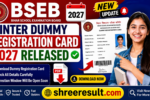 BSEB Inter Dummy Registration Card 2027 Released: Check and Download Class 12 Dummy Registration CardBSEB Inter Dummy Registration Card 2027 Released