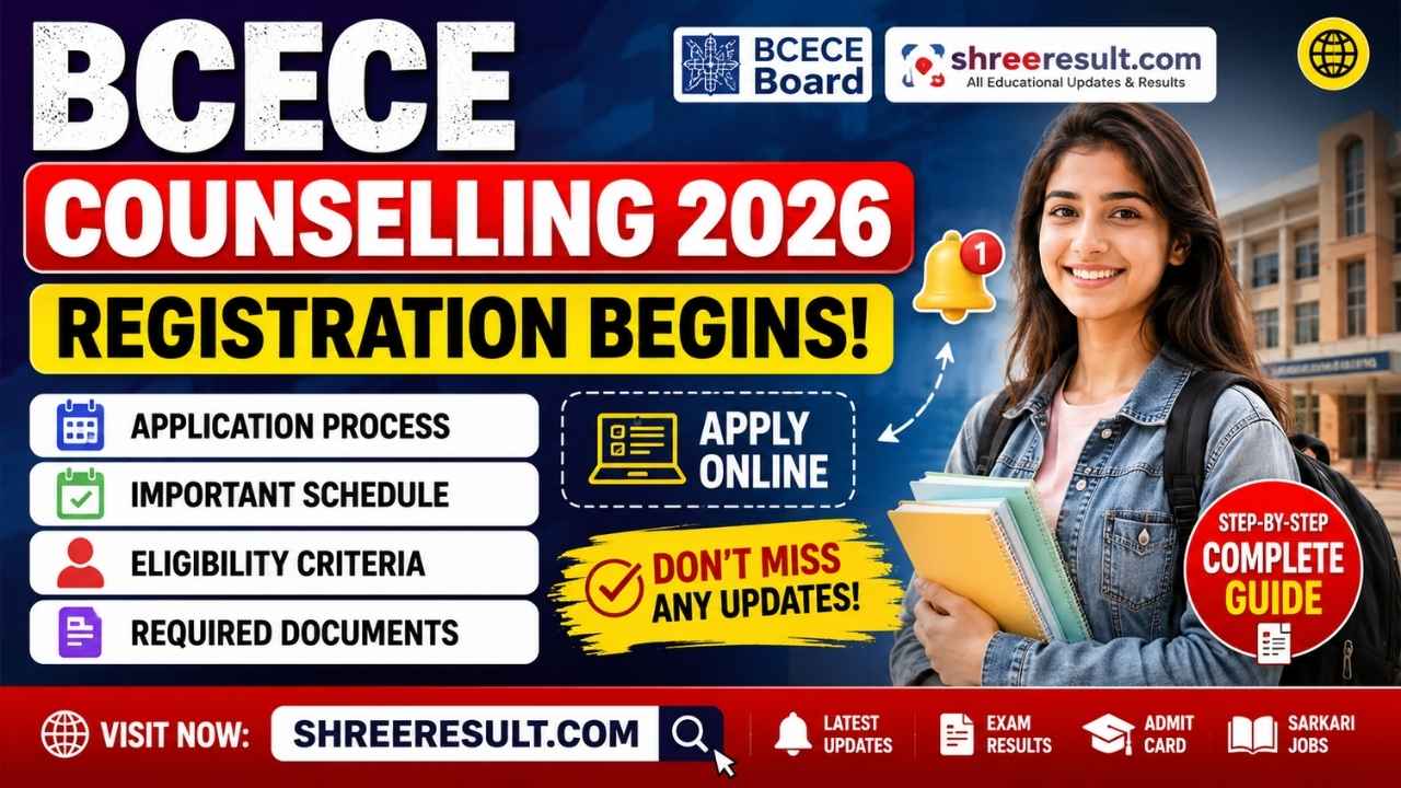 BCECE Counselling 2026 Registration Begins: Complete Guide to Application Process, Schedule, Eligibility and Required Documents