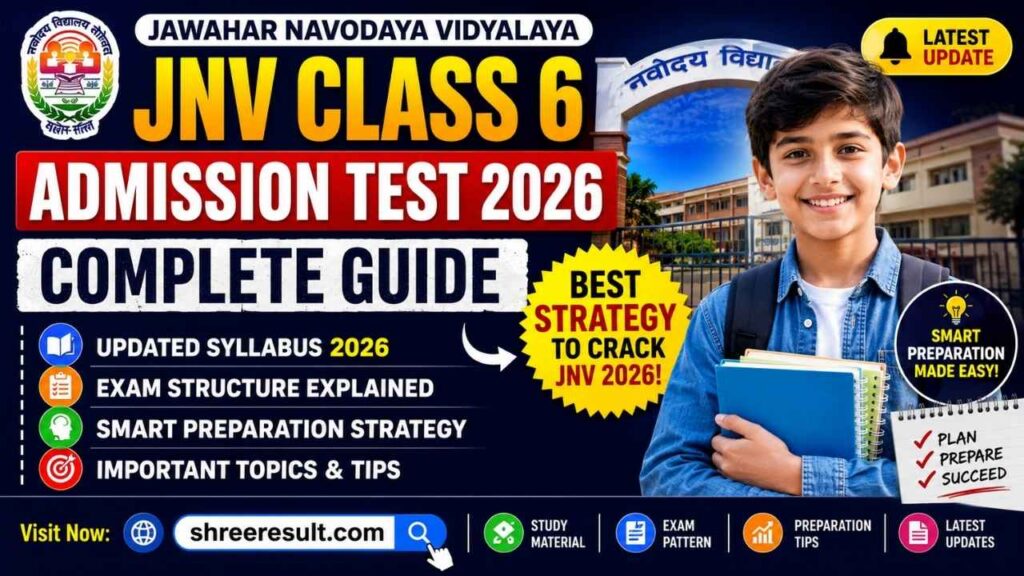 JNV Class 6 Admission Test 2026: Updated Syllabus, Exam Structure and Smart Preparation Strategy Explained