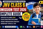 JNV Class 6 Admission Test 2026: Updated Syllabus, Exam Structure and Smart Preparation Strategy Explained