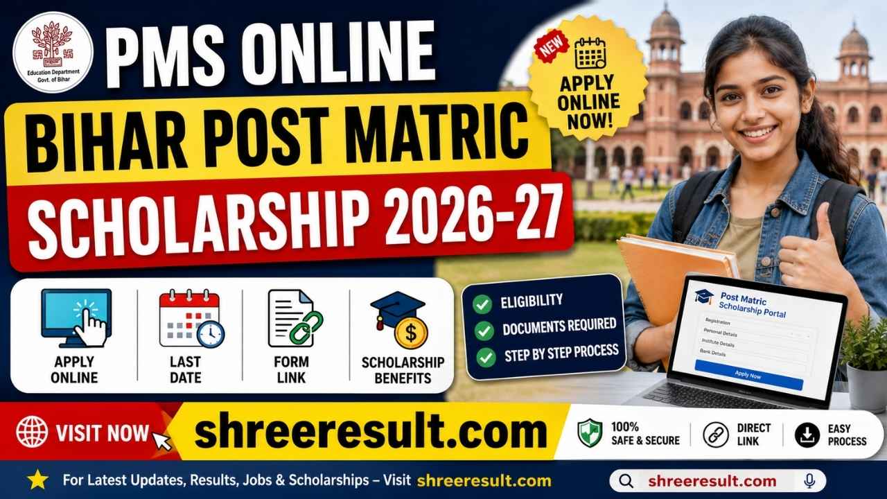 PMS Online Bihar Post Matric Scholarship 2026-27: Apply Online, Last Date & Form Link