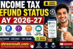 Income Tax Refund Status AY 2026-27: Senior Citizens Guide to Online Check Process